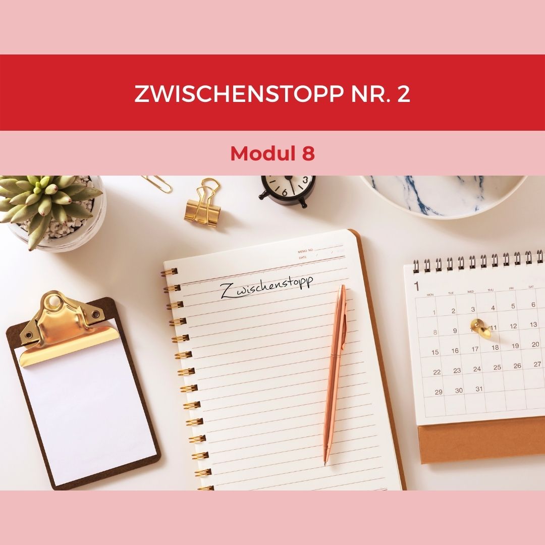 Modul 8_ Zwischenstopp Nr. 2